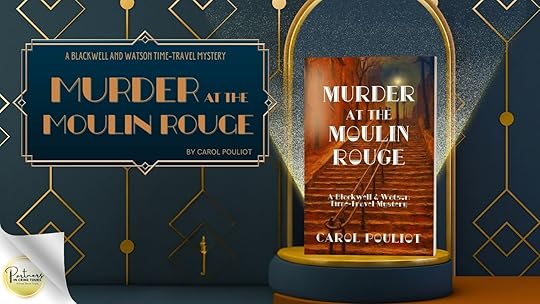 Murder at the Moulin Rouge by Carol Pouliot Banner