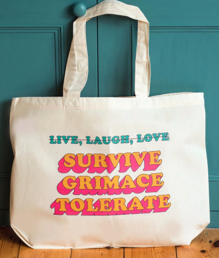 tote bag with an ironic (de)motivational text