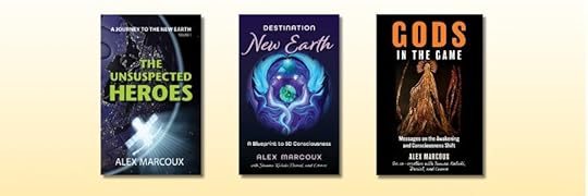 Three books by Alex Marcoux: Destination New Earth Gods in the Game and The Unsuspected Heroes about autism and consciousness