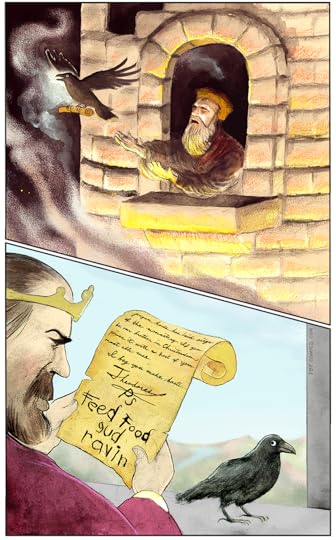 An urgent message is sent by delivery raven (a la Game of Thrones). The royal recipient is concerned. Below cursive script, crude bird scrawl has been added to the scroll: "feed food gud raven"