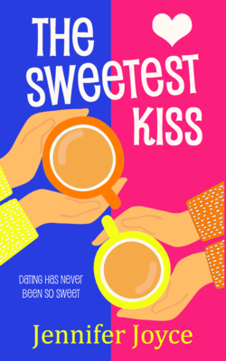 The Sweetest Kiss | Jennifer Joyce
