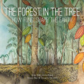 The Forest in the Tree: How Fungi Shape the Earth (Small Friends Books)