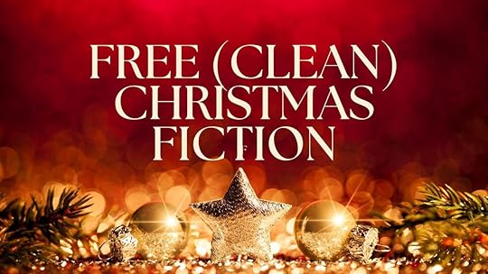 Free, Clean Christmas Fiction stories for November and December 2025 header. Link goes to Bookfunnel.
