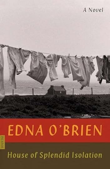 House of Splendid Isolation by Edna O'Brien