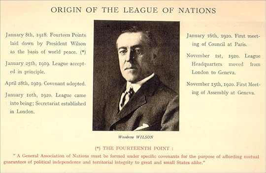 A historical document detailing the origin of the League of Nations, featuring a portrait of Woodrow Wilson and key dates related to its establishment.