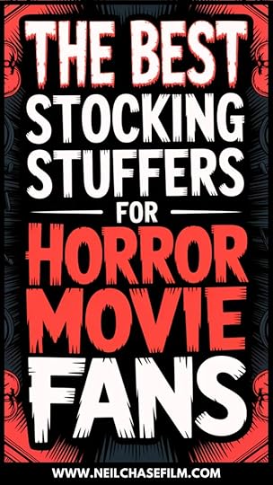 Infographic with bold red and white text reads “The Best Stocking Stuffers for Horror Movie Fans” on a black background with spooky red and black illustrations.