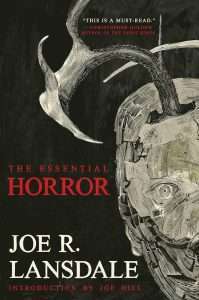 The Essential Horror of Joe R Lansdale Cover Image
