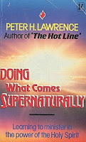 Doing what comes supernaturally by Peter H Lawrence