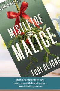 Mistletoe and Malice Interview with Riley Hudson
