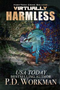virtually harmless, a high-tech thriller by P.D. Workman