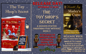 Release Day! November 15, 2025 for The Toy Shop’s Secret, A Dickens Station Christmas Cozy Mystery.