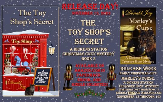 Release Day! November 15, 2025 for The Toy Shop’s Secret, A Dickens Station Christmas Cozy Mystery.