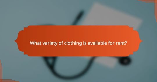 What variety of clothing is available for rent?