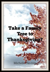 Family tree, Thanksgiving, Christmas, holidays, family gatherings, ancestors, photos, scanning, stories, laughter, sharing, genealogy, relationship map