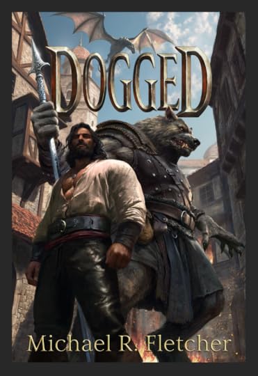 Cover reveal for Dogged by Michael R. Fletcher