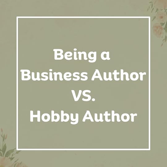 Being a business author vs. a hobby author