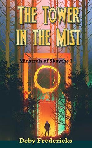 The Tower in the Mist. A small human form is silhouetted against a glowing magical doorway in the midst of an enchanted forest.