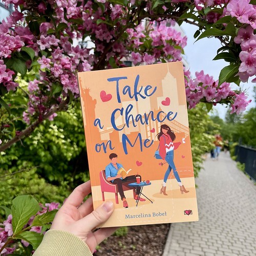 Take a Chance On Me Marcelina Bobeł