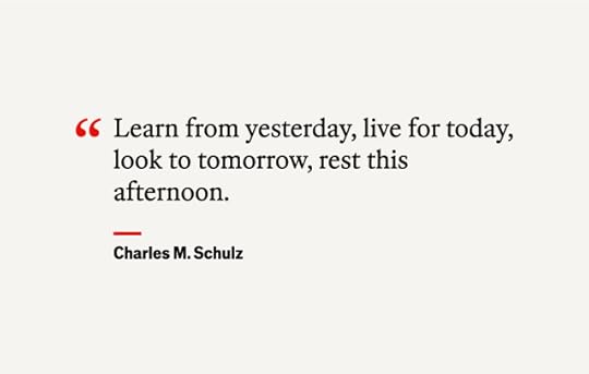 Nicely designed graphic with a quote from Charles M Schulz 