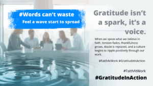 Workplace Culture by Design: The Professional Influence of a Thankful Heart