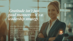 Faithful Gratitude: Building Workplace Culture on Thankfulness and Purpose