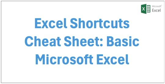 Excel Shortcuts Cheat Sheet: Basic Microsoft Excel