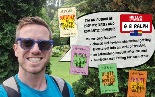 Selfie of author G. B. Ralph alongside the a speech bubble, name badge and book cover designs. The name badge reads 