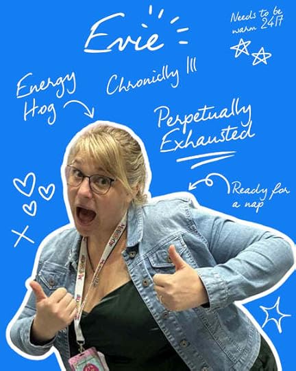 Evie Mitchell Author - the Perpetually exhausted, chronically ill author