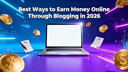Best Ways to Earn Money Online Through Blogging in 2026