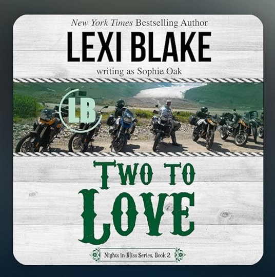 Lexi Blake Nights in Bliss bk 02 Two to Love