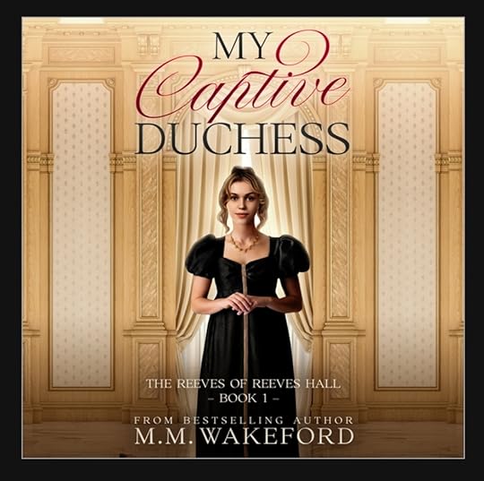 MM Wakeford Reeves of Reeves Hall bk 01 My Captive