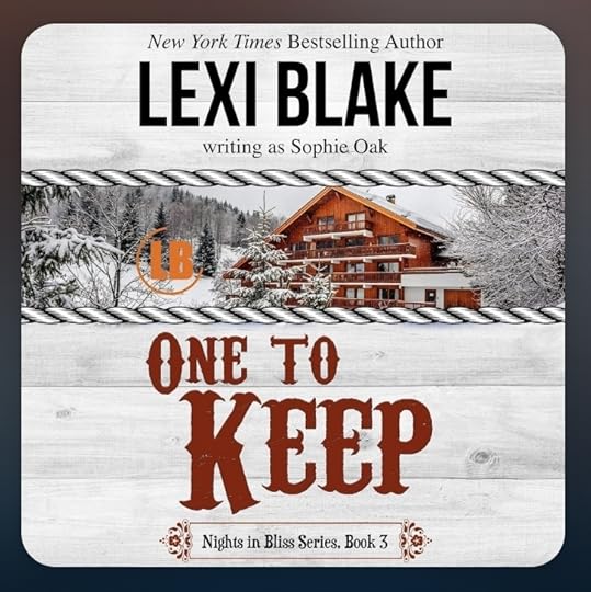 Lexi Blake Nights in Bliss bk 03 One to Keep