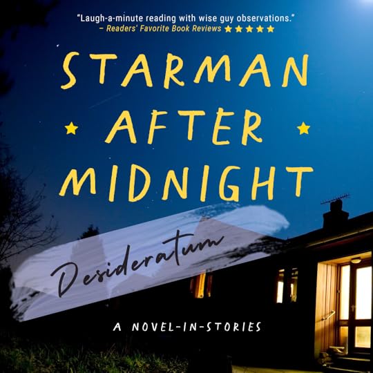 Desideratum Podcast Episode Featuring Scott Semegran and his Novel Starman After Midnight