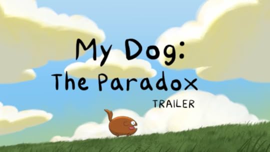 My Dog: The Paradox - Trailer