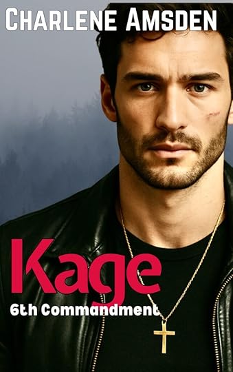 e-book Cover of Kage: The 6th Commandment by Charlene Amsden.