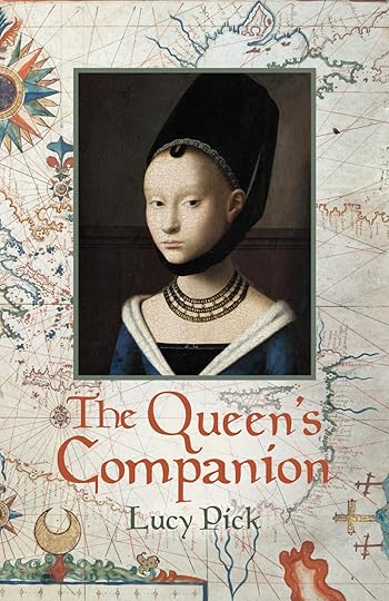 Cover of The Queen's Companion by Lucy Pick showing a sulky young woman in medieval dress against the background of an old map