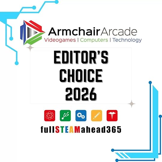 Editor's Choice 2026 logo for Armchair Arcade and fullSTEAMahead365