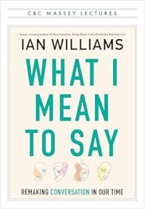 What I Mean to Say by Ian Williams