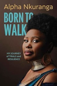 Born to Walk by Alpha Nkuranga
