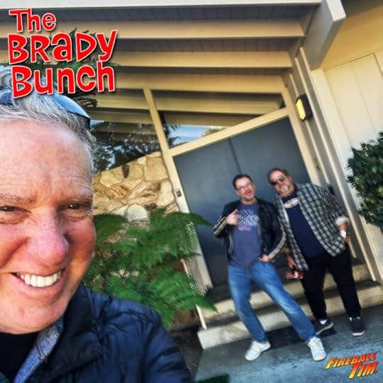Brady Bunch House Fireball Tim