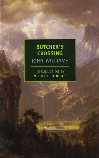 John Williams: Butcher's Crossing - The Mookse and the Gripes