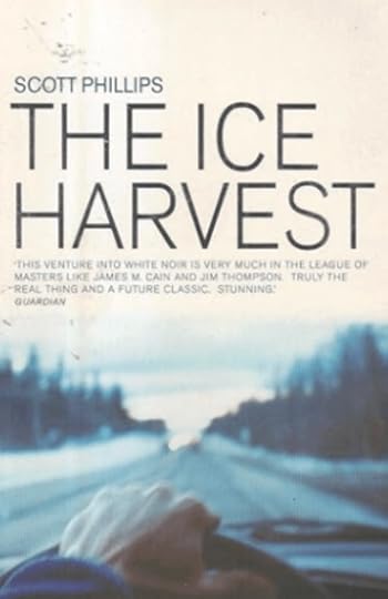 Book cover: The Ice Harvest by Scott Phillips