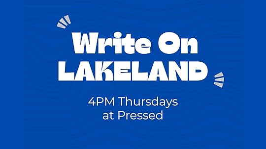 Write On Lakeland 4PM at Pressed Bookstore
