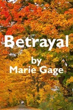 Betrayal by Marie Gage (Cover)
