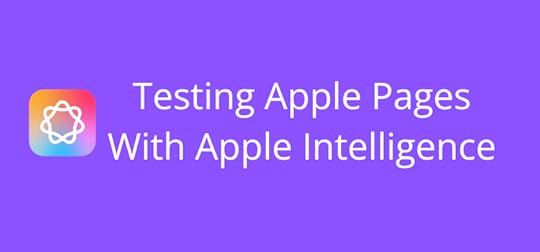 Testing Apple Pages With Apple Intelligence