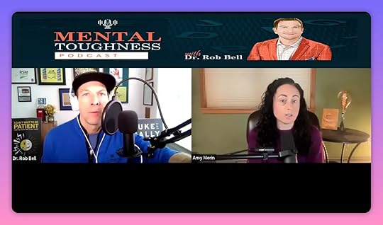 Clear split-screen podcast image: host Dr. Rob Bell (left) and guest Amy Morin (right) speaking into microphones with the Mental Toughness Podcast banner visible.