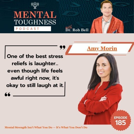 Amy Morin-Mental Toughness podcast