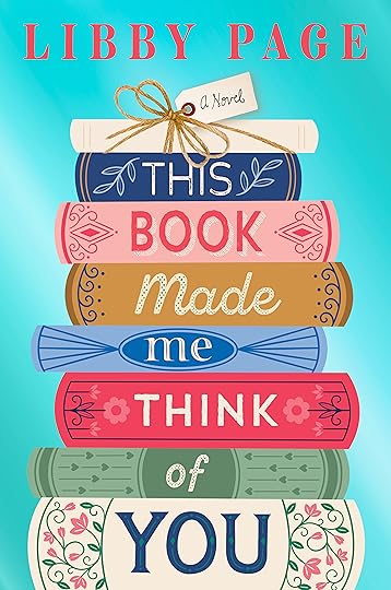 book cover of romance novel This Book Made Me Think of You by Libby Page