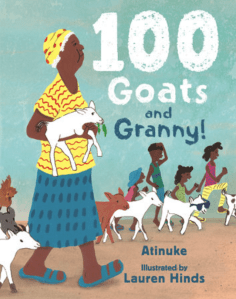 100 Goats and Granny! By Atinuke, Illustrated by Lauren Hinds