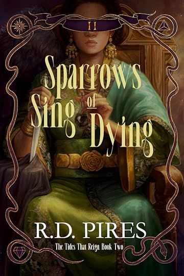 A woman in a green dress sits on a large wooden chair. In one hand she holds a knife point-down into a black cloak draped over the arm of the chair. In the other hand, she holds up a small vial with black dust in it. The title of the cover reads 'Sparrows Sing of Dying'